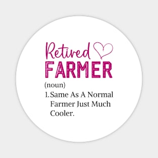 Funny retired farmer Funny Retirement Tractor farmer wife Magnet